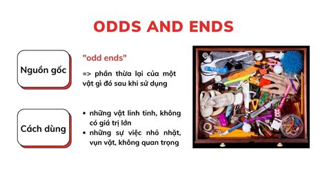 Odds and ends là gì, Nghĩa của từ Odds and ends .